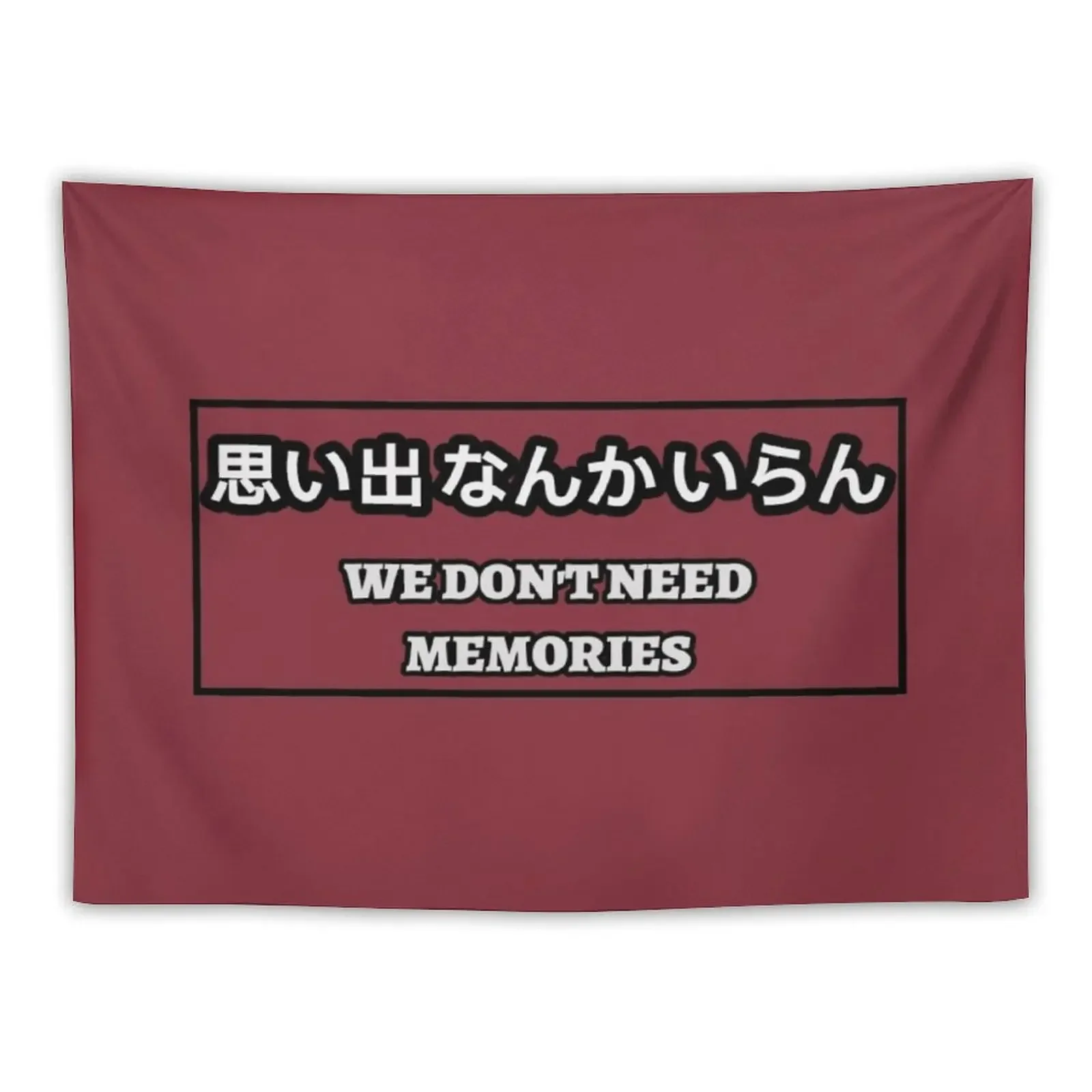 Inarizaki 'We Don't Need Memories' Banner Tapestry Home Decorations Wall Decor Hanging Tapestry