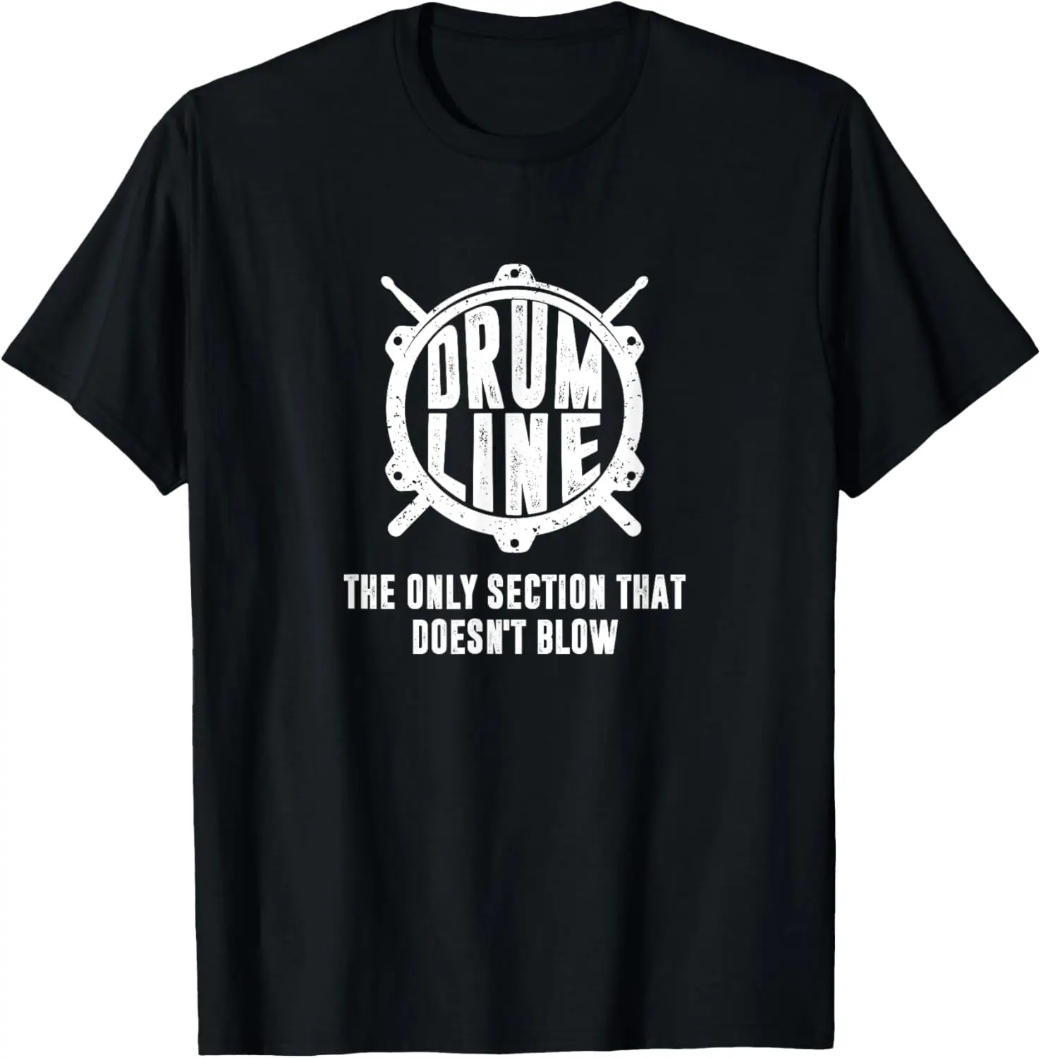 The Only Section That Doesn't Blow, Funny Drumline T-Shirt