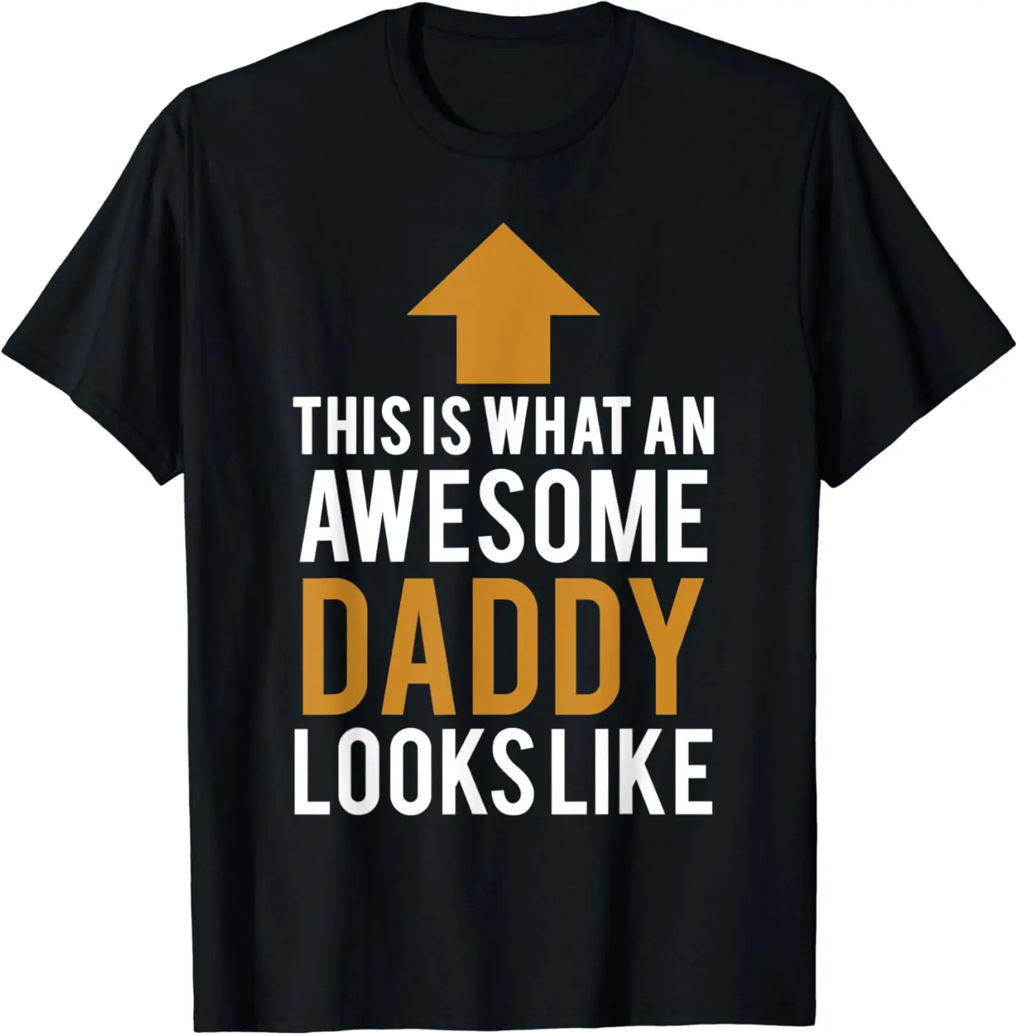 

This Is What An Awesome Daddy Looks Like Gift T-Shirt