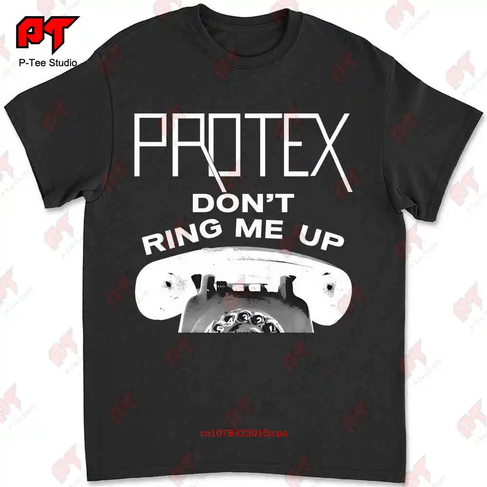 Protex Don'T Ring Me Up T Shirt 2Z2X