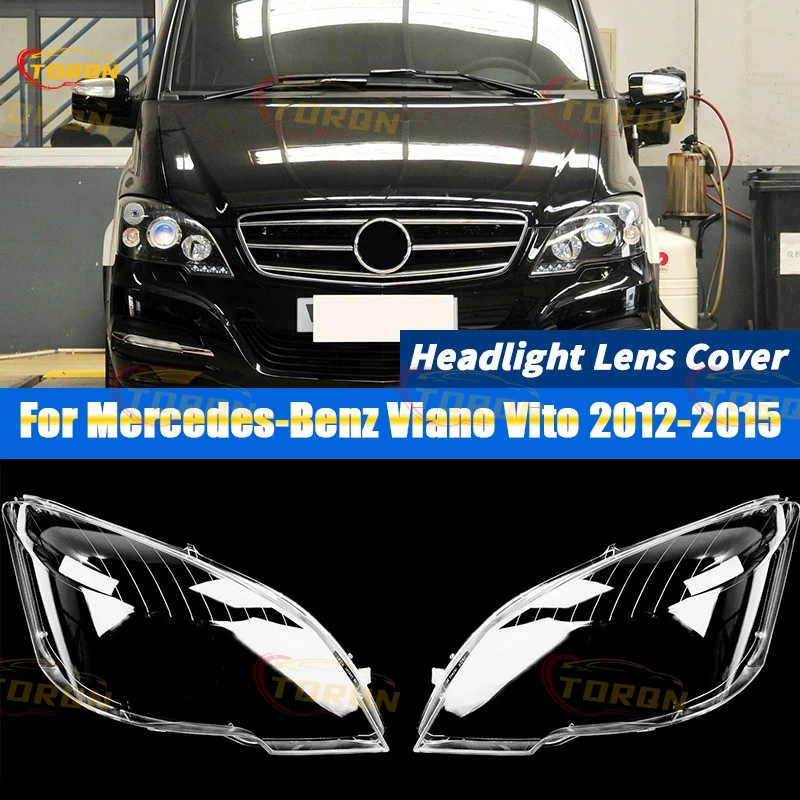 

For Mercedes-Benz Viano Vito 2012 2013 2014 2015 Car Headlight Lens Cover cap Headlamp Shade Head Lamp headlight lamp cover