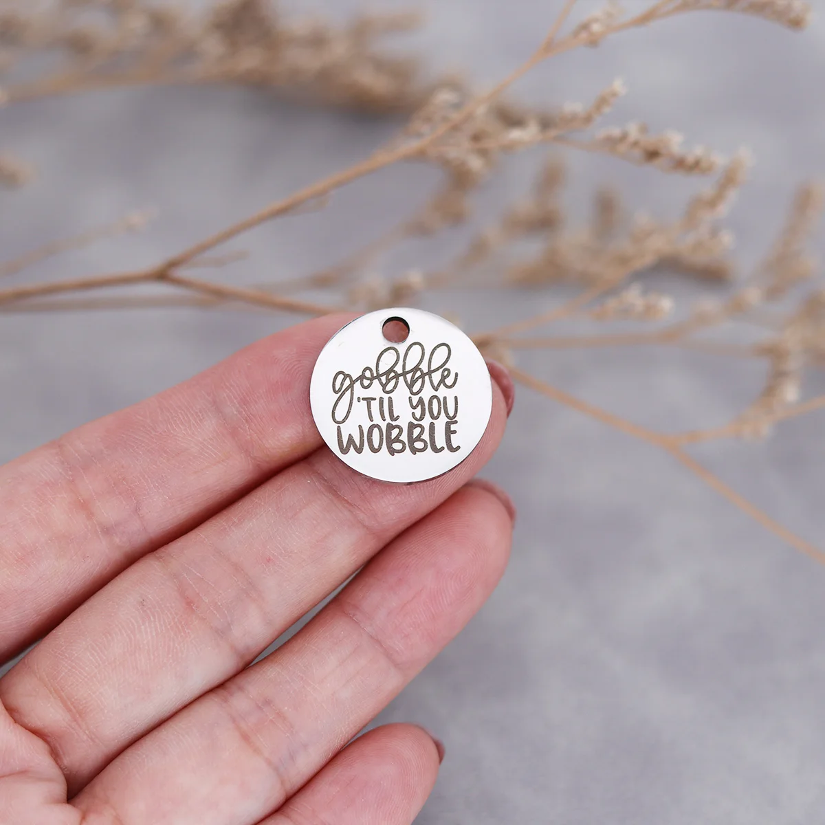 3Pcs/lot Gobble Til You Wobble Laser Engraved Disc Message Stainless Steel Charm Pendants DIY Handmade Craft Material