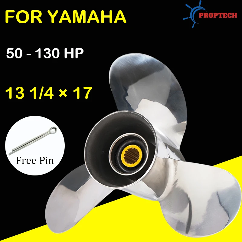 For Yamaha 13 1/4*17 Stainless Steel Propeller 3 Blade 15 Spline 50 60 70 75 80 85 90 100 115 130HP Outboard Motor