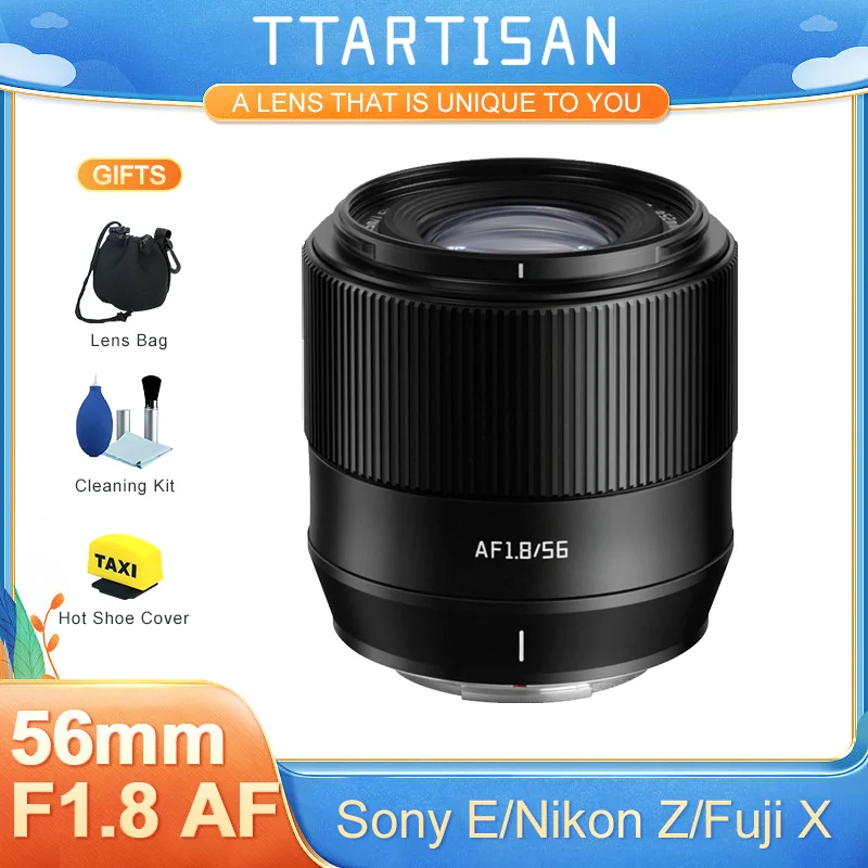 TTArtisan 56mm F1.8 AF Auto Focus APS-C Large Aperture for Fuji X XT10 XT4 XS10 XH5 Sony E A6600 alpha6400 A7C A7MIV A7R Nikon Z