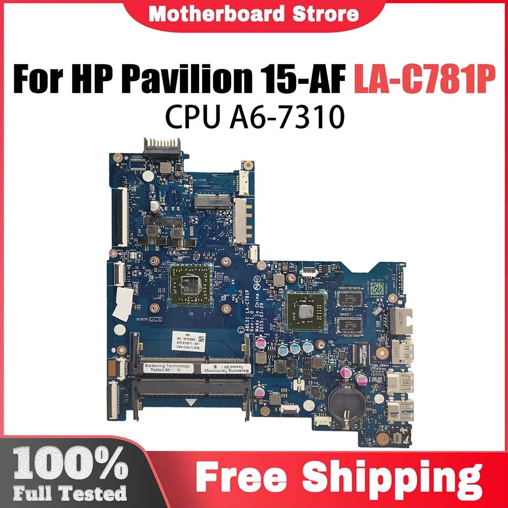 

LA-C781P Mainboard For HP Pavilion 15-AF 255 G4 Laptop Motherboard with A6-7310 CPU 100% Tested OK