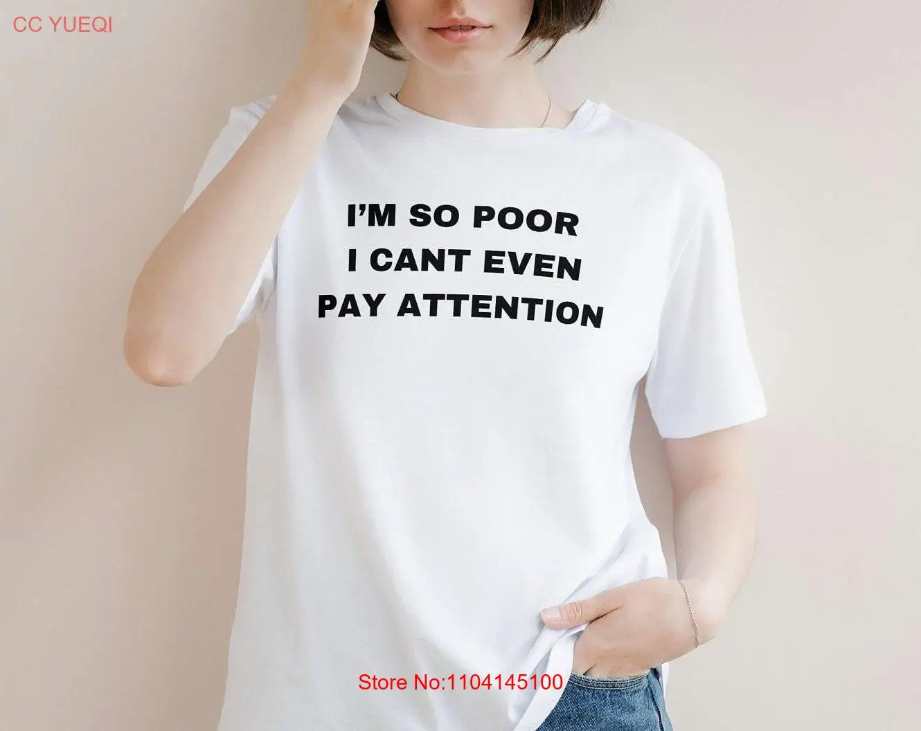 I'm So Poor I Can't Even Pay Attention T Shirt Funny Offensive Meme Sarcastic Ironic Oddly Specific long or short sleeves