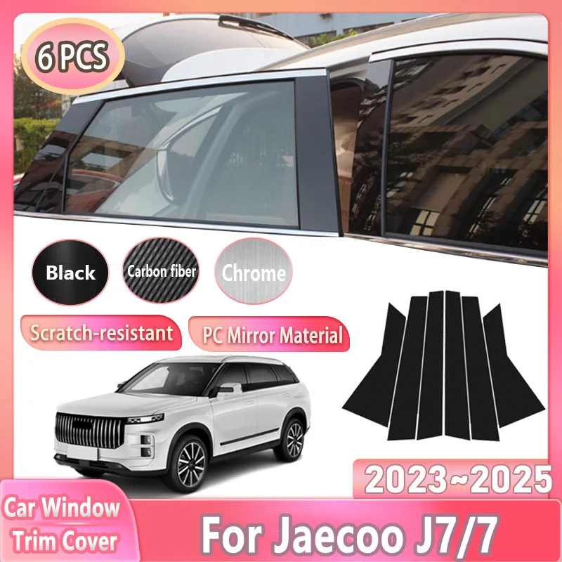 6PCS Black Car Window Trim Cover For Jaecoo J7 / 7 2023 2024 2025 Chery Tansuo 06 / Fulwin T6 Column Stickers Tools Accessories