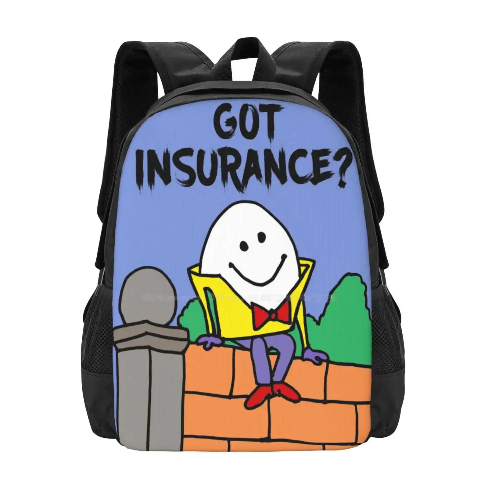 

Funny Humpty Dumpty Egg On Wall Got Insurance Satire Hot Sale Schoolbag Backpack Fashion Bags Humpty Dumpty Egg Sat On A Wall