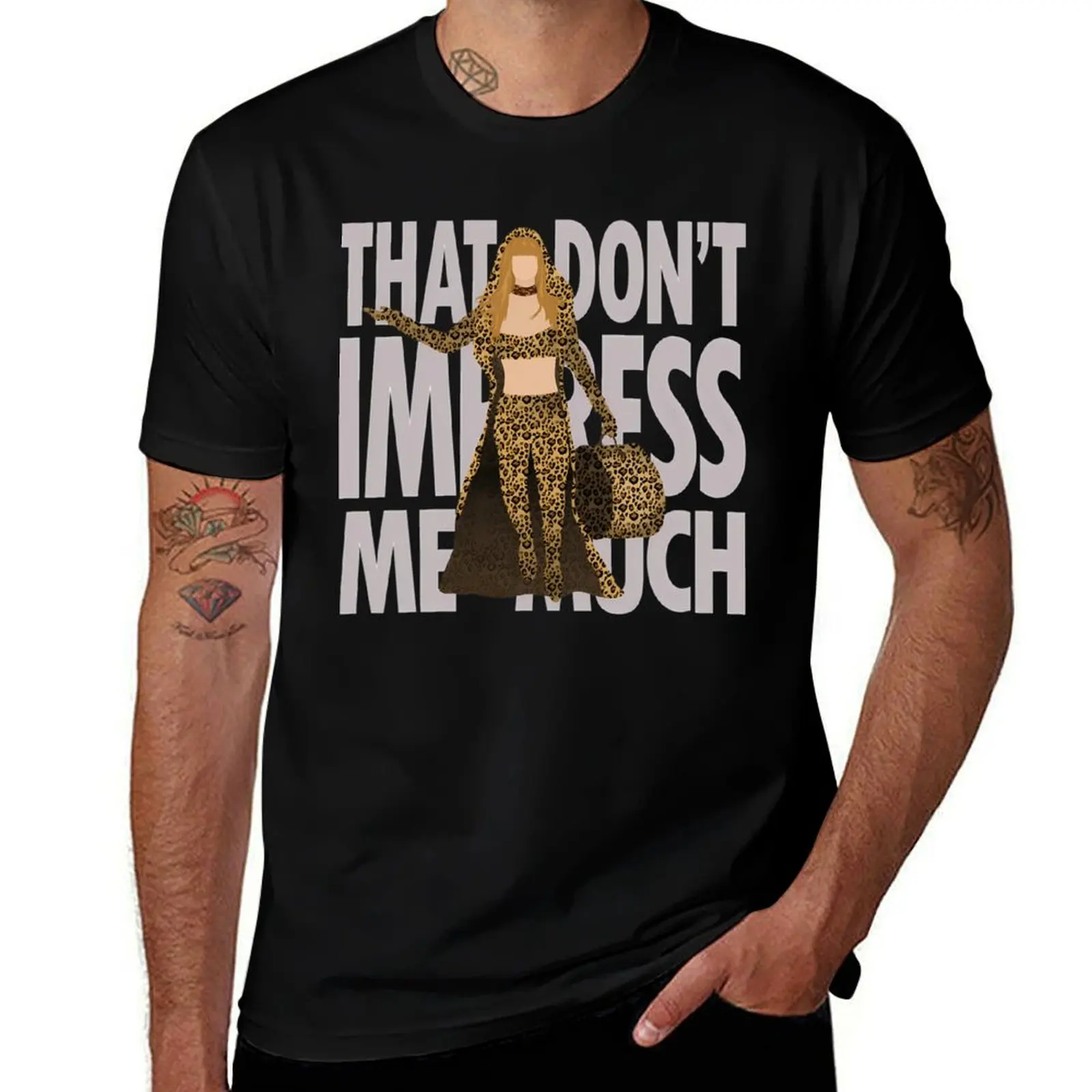 Shania - That Don'T Impress Me Much T-Shirt blacks cute clothes plus sizes anime t shirts men t shirt