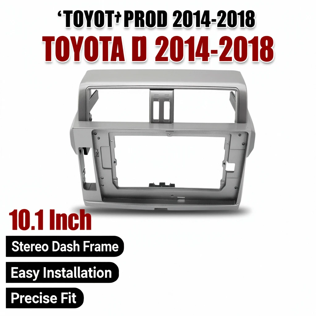 

10.1 Inch Car Radio Fascia Panel for Toyota Prado 2014-2018 Stereo Dash Frame
