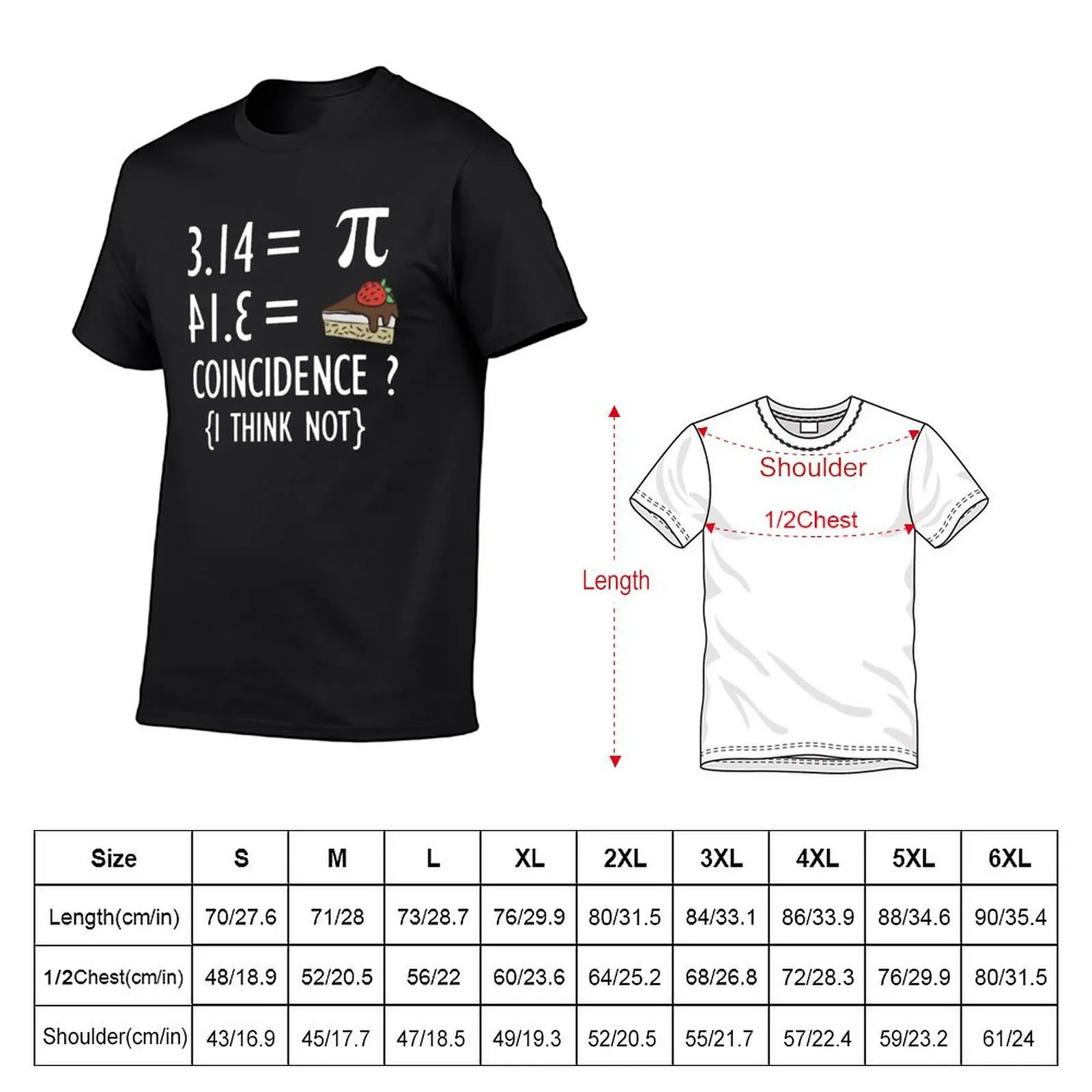 Funny Math T Shirt Gifts-Pi Number and Pie Coincidence I Think Not for Women Men T-Shirt for a boy mens funny t shirts