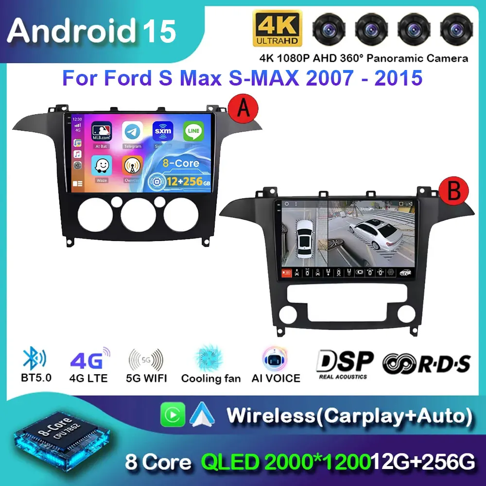 

Автомобильное радио Android 15, для Ford S-Max S max 2007-2015, беспроводная система CarPlay, автоматические интеллектуальные системы RDS DSP GPS FM BT SWC