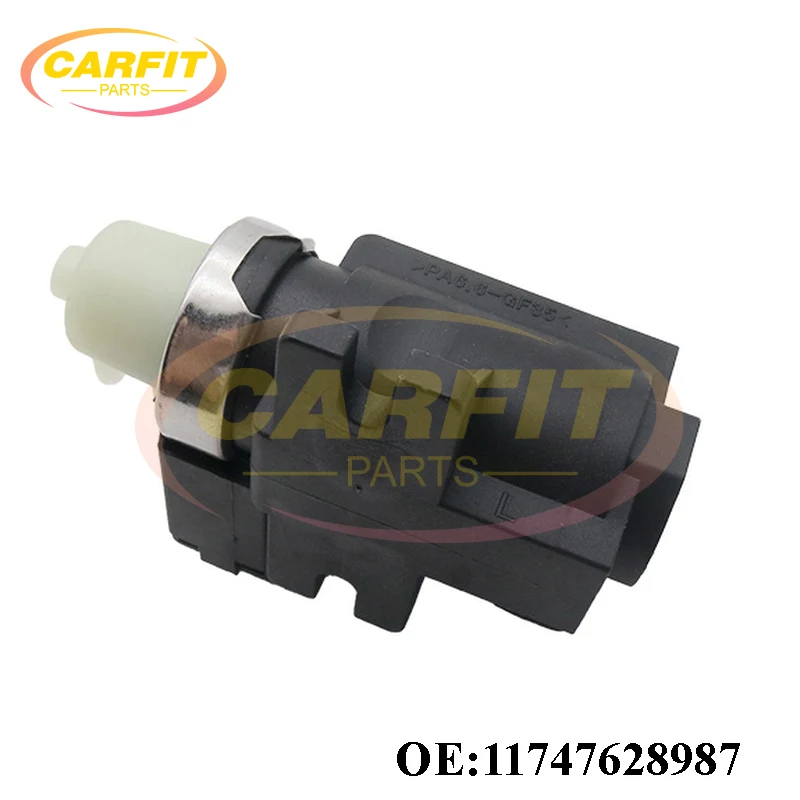 OEM 11747628987 11747595375 11747582652 Turbo Boost Pressure Solenoid Valve For BMW 7 F01 F02 F03 F04 740i X6 E71 E72 Auto Parts