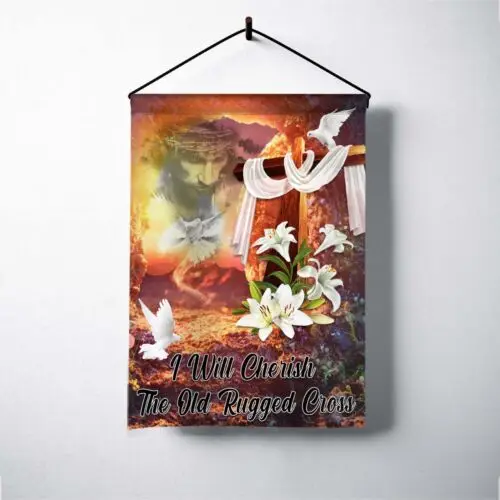 Jesus I Will Cherish The Old Rugged Cross Flag, Christian Flag, Faith Jesus Flag VVL YYX EEZ