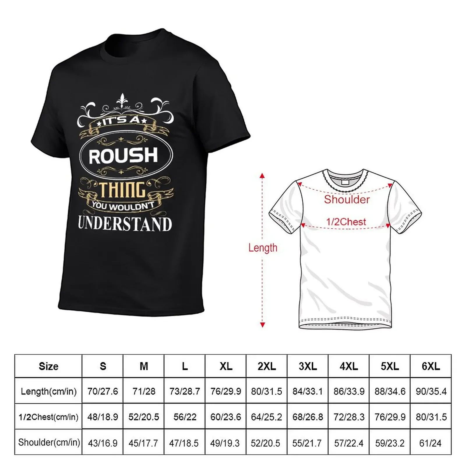 Roush Name Shirt It's A Roush Thing You Wouldn't Understand T-Shirt blanks graphic t shirts fruit of the loom mens t shirts