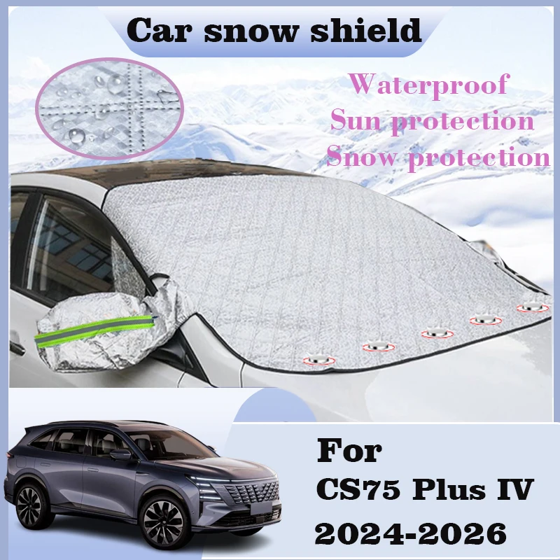 Car Snow Covers For Changan CS75 Plus IV 2024-2026 Car Windshield Sunshades Outdoor Protection Sunshade Waterproof Accessories