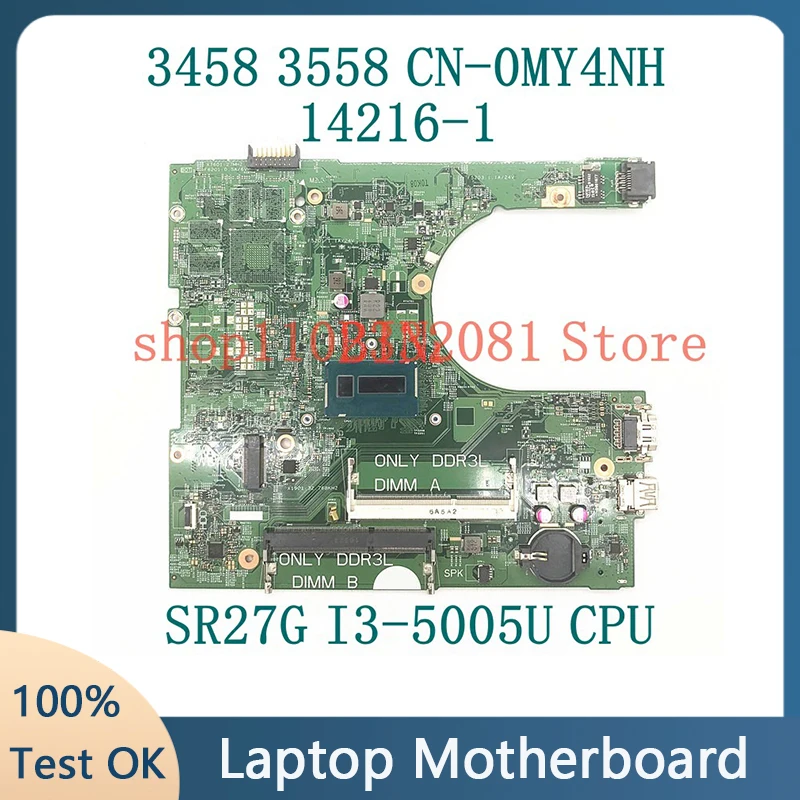 0MY4NH MY4NH CN-0MY4NH Mainboard For 15 3558 Laptop Motherboard 14216-1 With SR27G I3-5005U CPU DDR3L 100%Full Tested Working OK