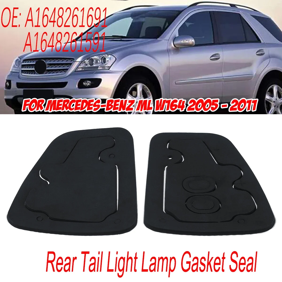 For Mercedes Benz ML W164 2005 2006 2007-2011 Pair Car Rear Tail Brake Light Lamp Gasket Seal Gaskets A1648261691 A1648261591