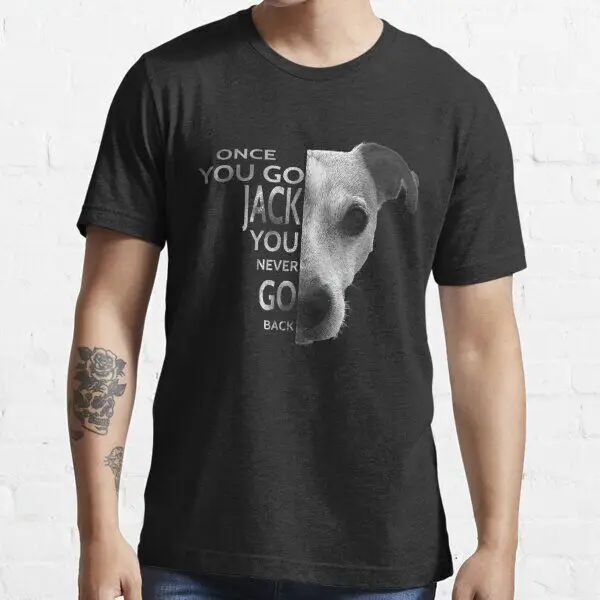 Once You Go Jack You never go Back Jack Russell Terrier T-Shirt for Dog   High Quality 100%Cotton Short Sleeve