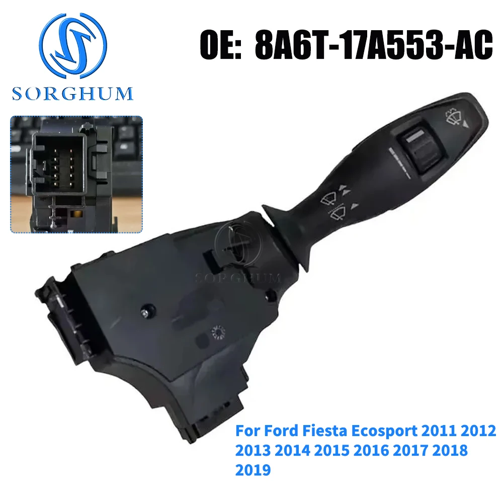

SORGHUM переключатель стеклоочистителя, многофункциональный переключатель указателей поворота для Ford Fiesta Ecosport 2011-2019 8A6T-17A553-AC 8A6T17A553AC