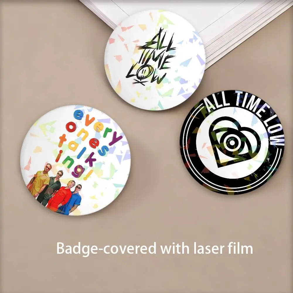 Funny Band A-All T-Time L-Low Everyone's Talking Round Badge Lapel Pins for Backpacks Briefcase Laser Brooch Clothes Gifts