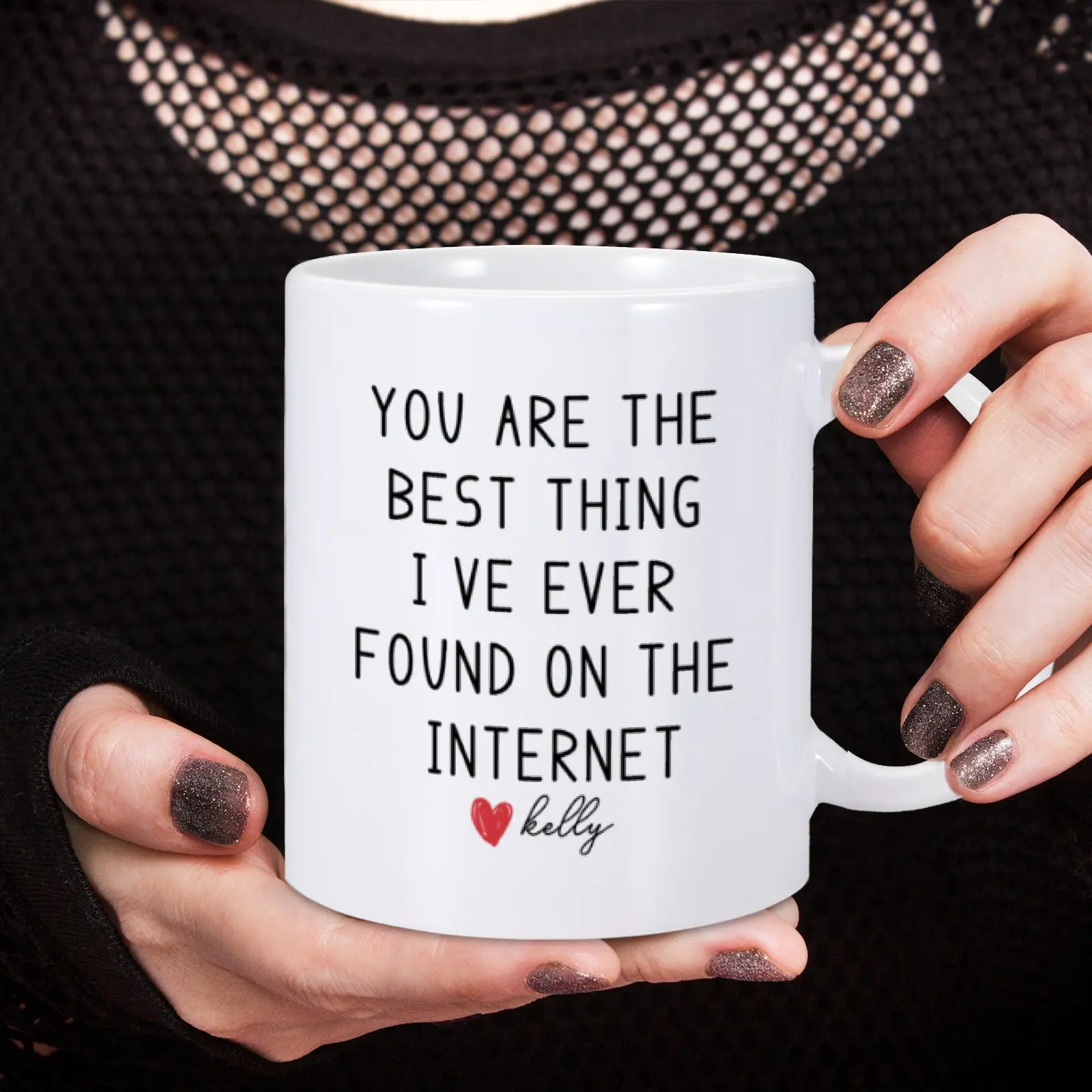 Custom Name Ceramic Mug for Anniversary You Are The Best Thing I Ever Found On The Internet 11 oz Coffee Milk Cup Gift for Lover