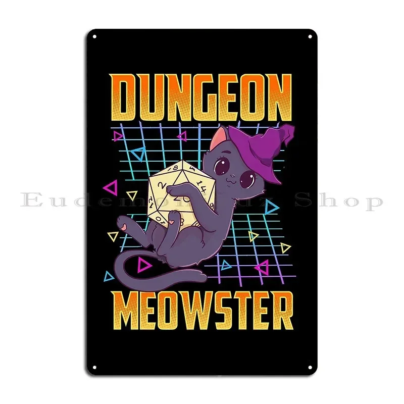 Dungeon Meowster Tabletop Gamer Metal Signs Designing Party Designing Designing Pub Tin Sign Poster