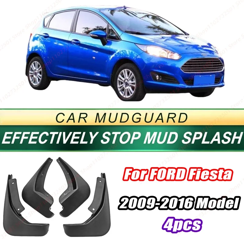 For FORD Fiesta 2009-2016 Model 4PCS Front Rear Mud Flaps Splash Guards Fender Mudguards Auto Accessories