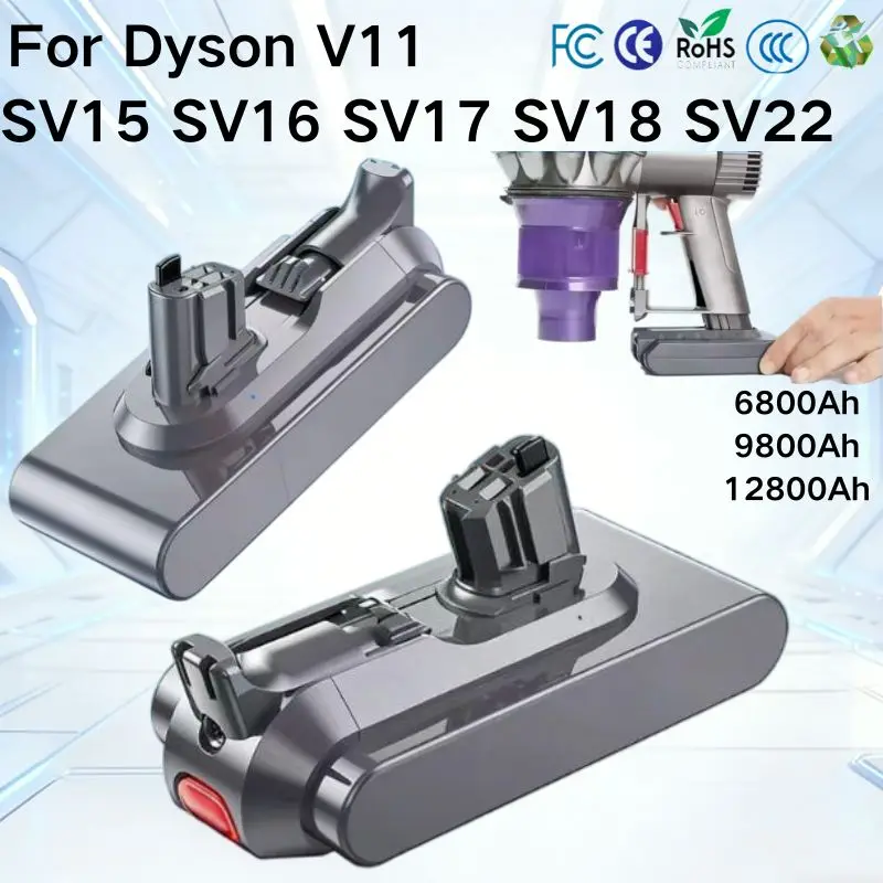 For DS V11 Animal Fluffy Vacuum Cleaner Li-ion Battery 6800-12800mAh 25.2V Battery For Dyson V11 SV14 SV15 SV16 SV17 SV18 SV22,
