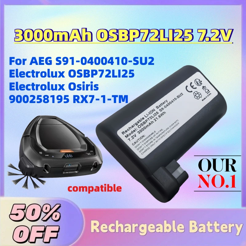

3000mAh OSBP72LI25 7.2V Vacuum Battery for AEG S91-0400410-SU2 Electrolux OSBP72LI25 Electrolux Osiris 900258195 RX7-1-TM