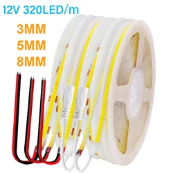 12V COB LED Strip Light 3mm/5mm/8mm PCB 320 LEDs/m Flexible Linear Light Bar High Density Warm Natural Cold White Red Blue Green