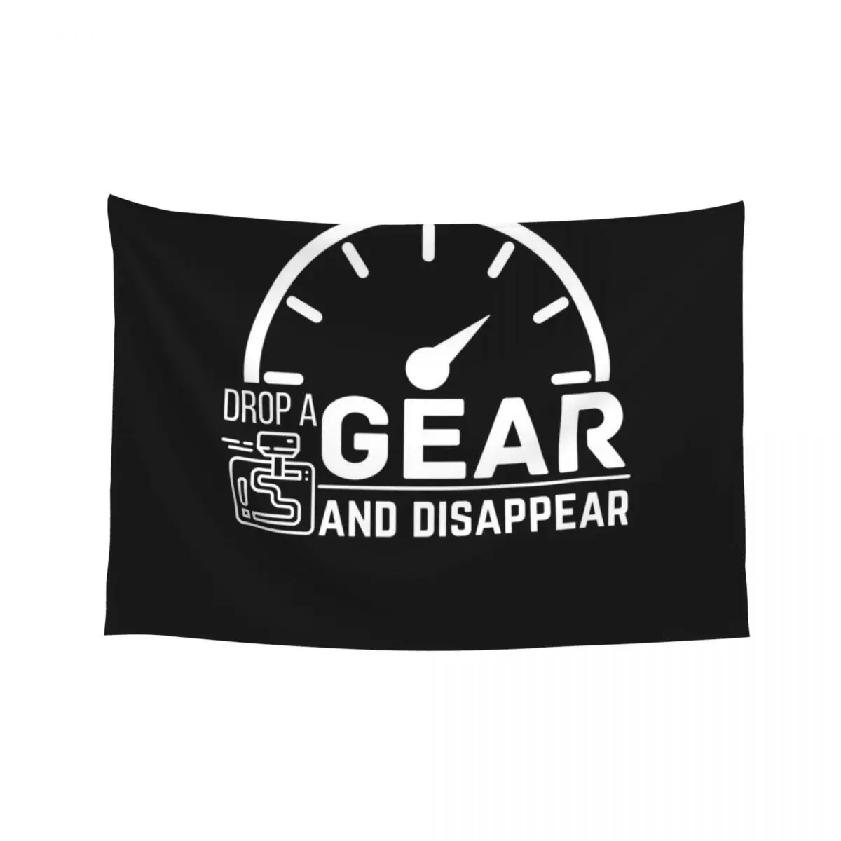 

Drop a Gear and Disappear, Funny Car Quotes Tapestry Wallpapers Home Decor Cute Room Decor Home Supplies Tapestry