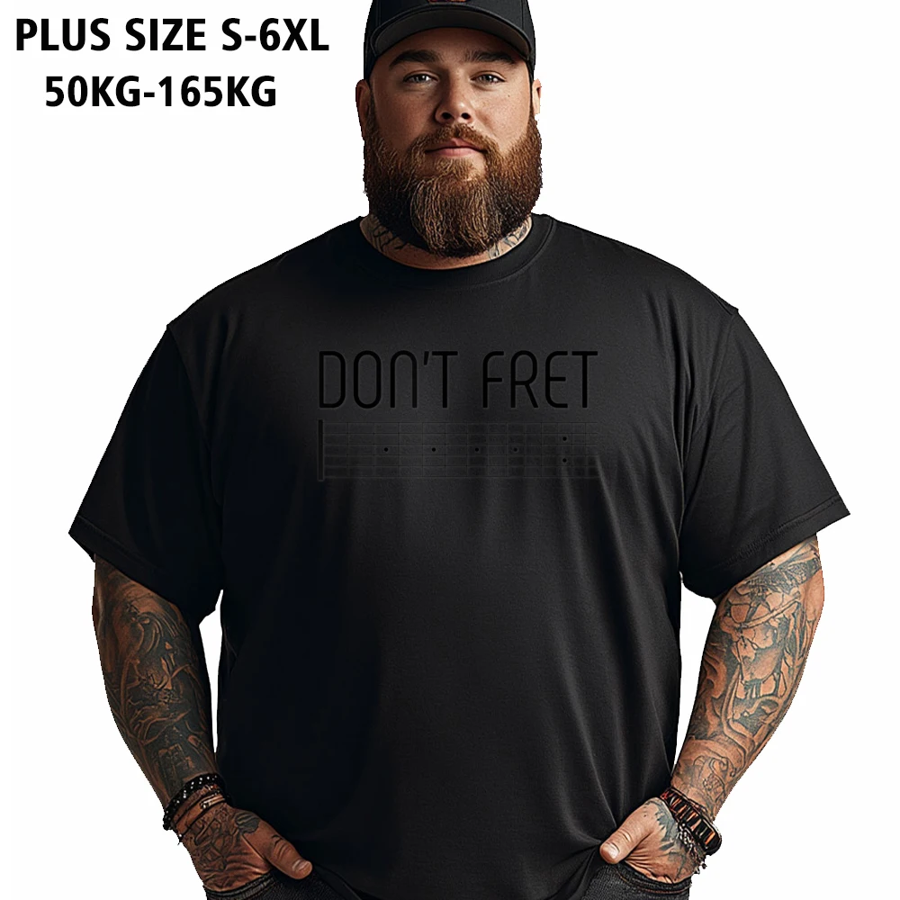 Oversize 5XL Mens T Shirt Guitar Shirt Dont Fret__2693 Tops Tees Cotton Fabric Round Neck Short Sleeve Tops T Shirt Gift Idea