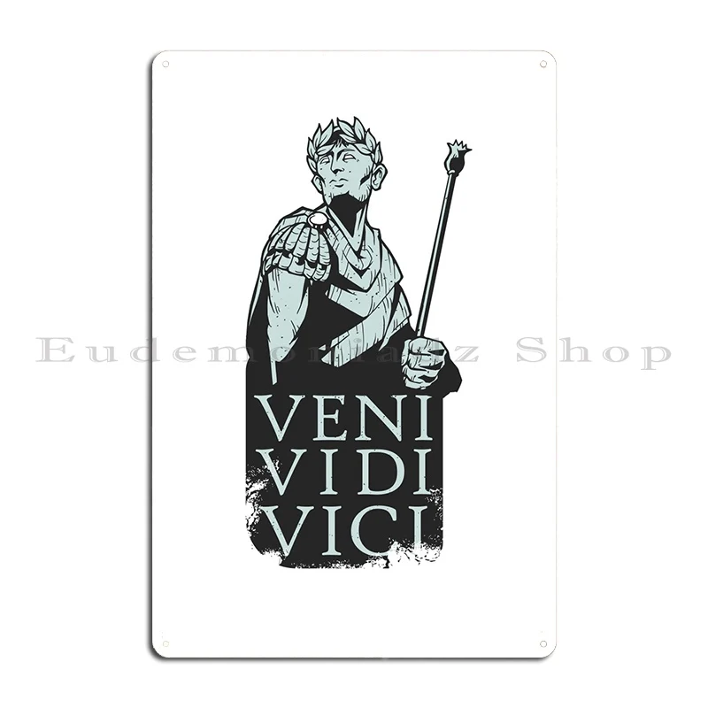 Veni Vidi Vici Metal Plaque Club Printed Classic Vintage Cinema Tin Sign Poster