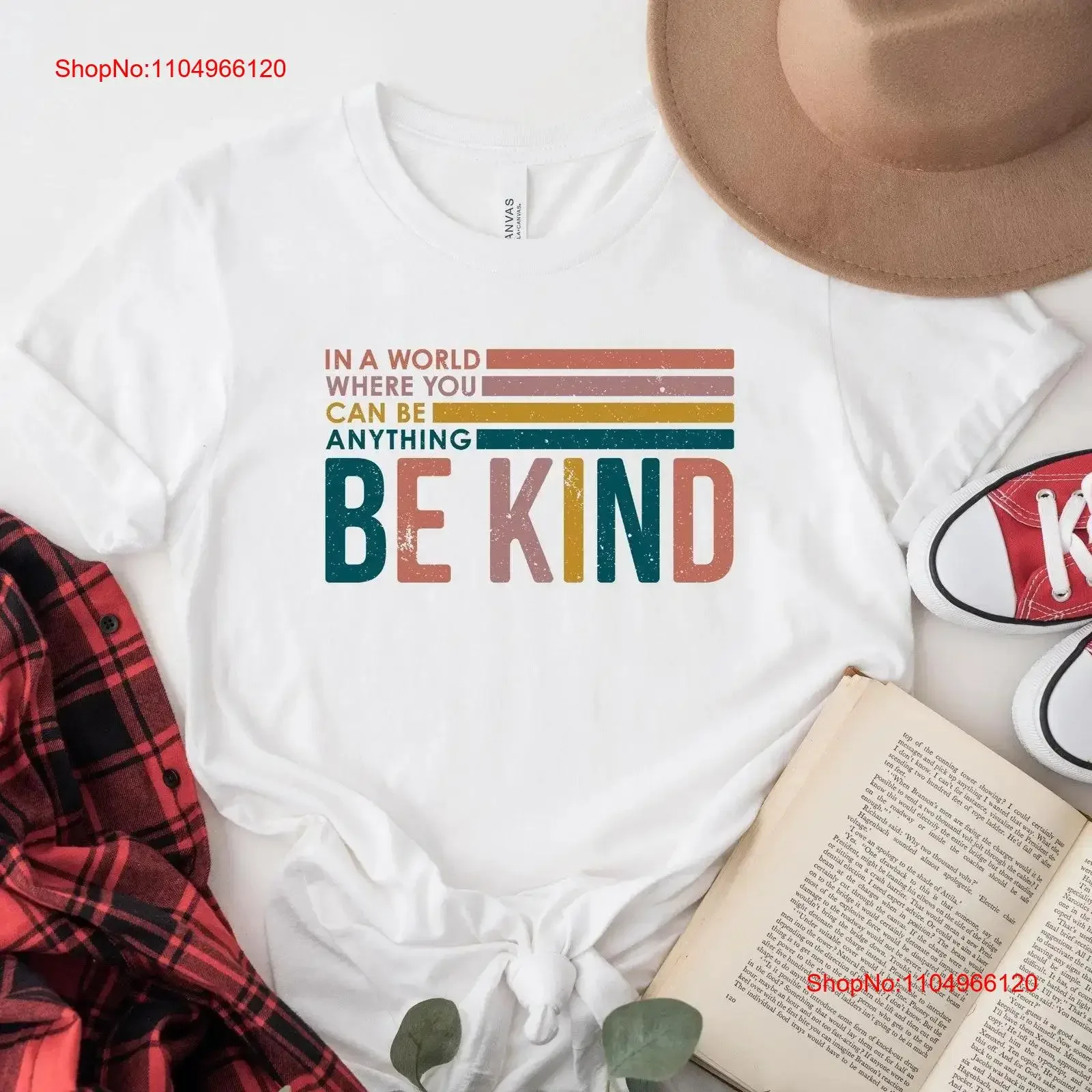 BE KIND T Shirt In un monde où vous pouvez n'importe quoi empattement positif inspirant vintage lavé vêtements de créateurs streetwear unisexe