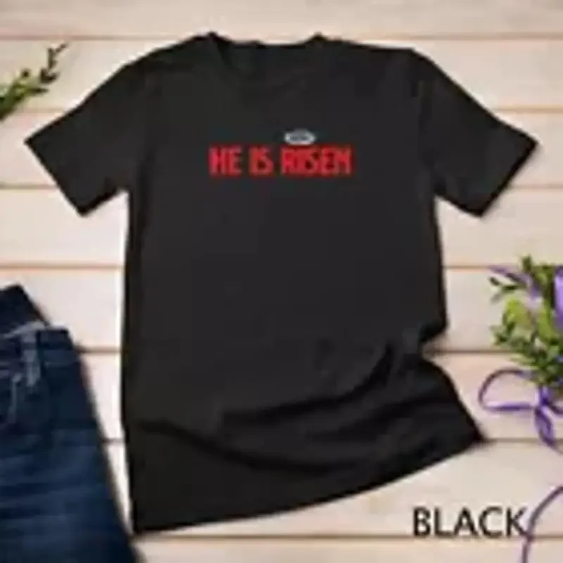 He Is Risen Jesus Christ Resurrection Happy Easter Day T Shirt Unisex T shirt