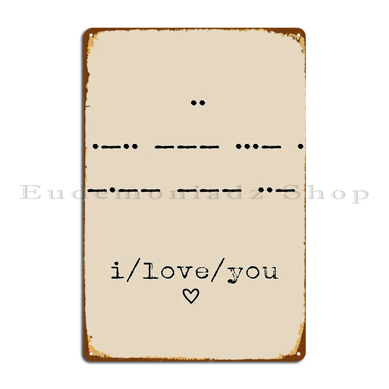 Morse Code I Love You Lollylocket Metal Plaque Poster Party Club Plaques Plates Customize Home Tin Sign Poster