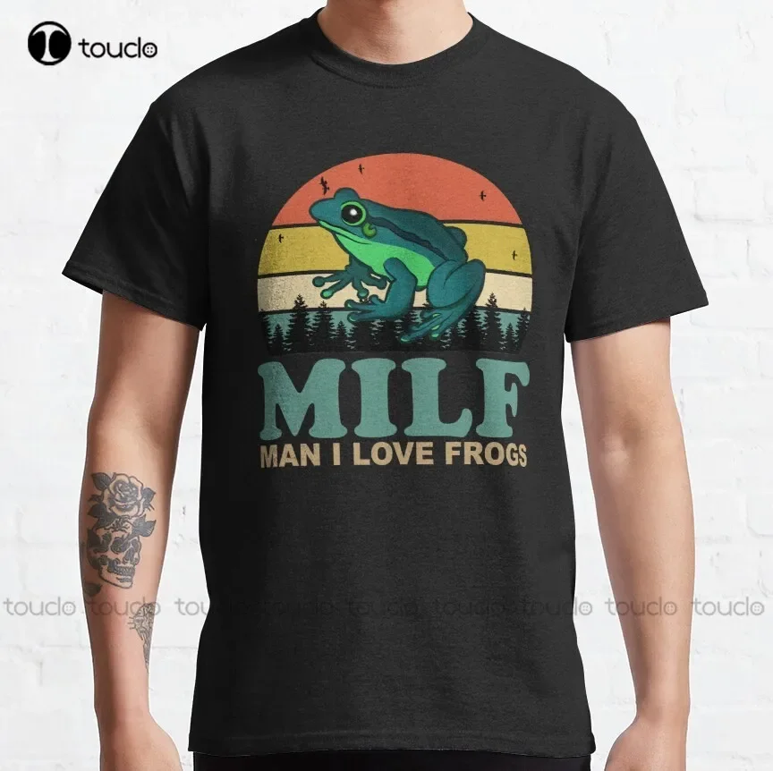 Milf Man I Love Frogs Classic T-Shirt Womens Shirts Summer Custom Aldult Teen Unisex Digital Printing Tee Shirt Xs-5Xl Cotton