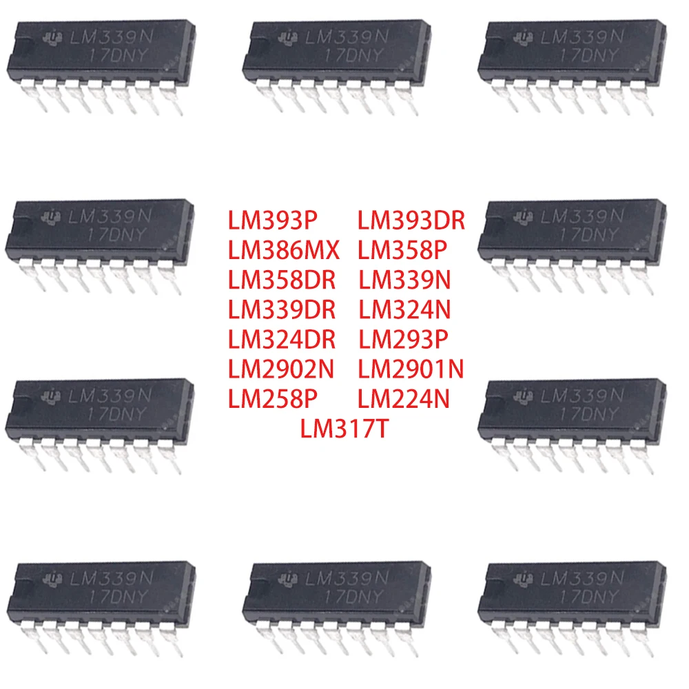 10Pcs LM393P LM393DR LM386MX LM358P LM358DR LM339N LM339DR LM324N LM324DR LM293P LM2902N LM2901N LM258P LM224N LM317T DIP/SOP