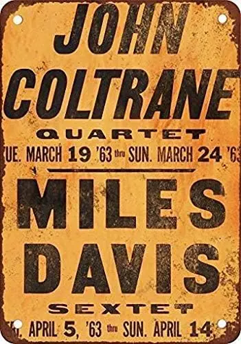 Letrero de Metal -1963 John Coltrane Miles Davis en Los Ángeles, Reproducción con Aspecto Vintage, Letreros Metálicos de Pared para Sótano, Lavadero, Fábrica