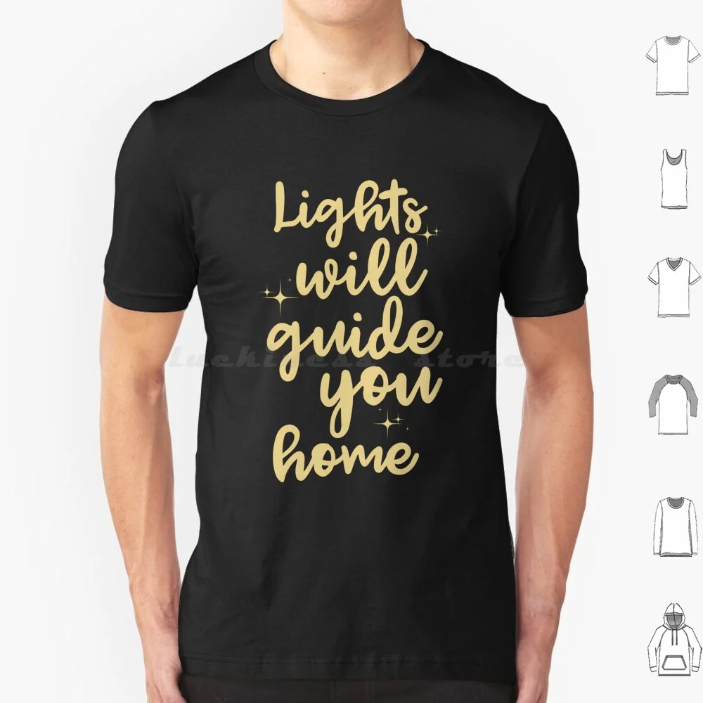 Fix You-Lights Will Guide You Home T Shirt Big Size 100% Cotton Pop Band Music Artist Fanart Song Album Lyrics Typography