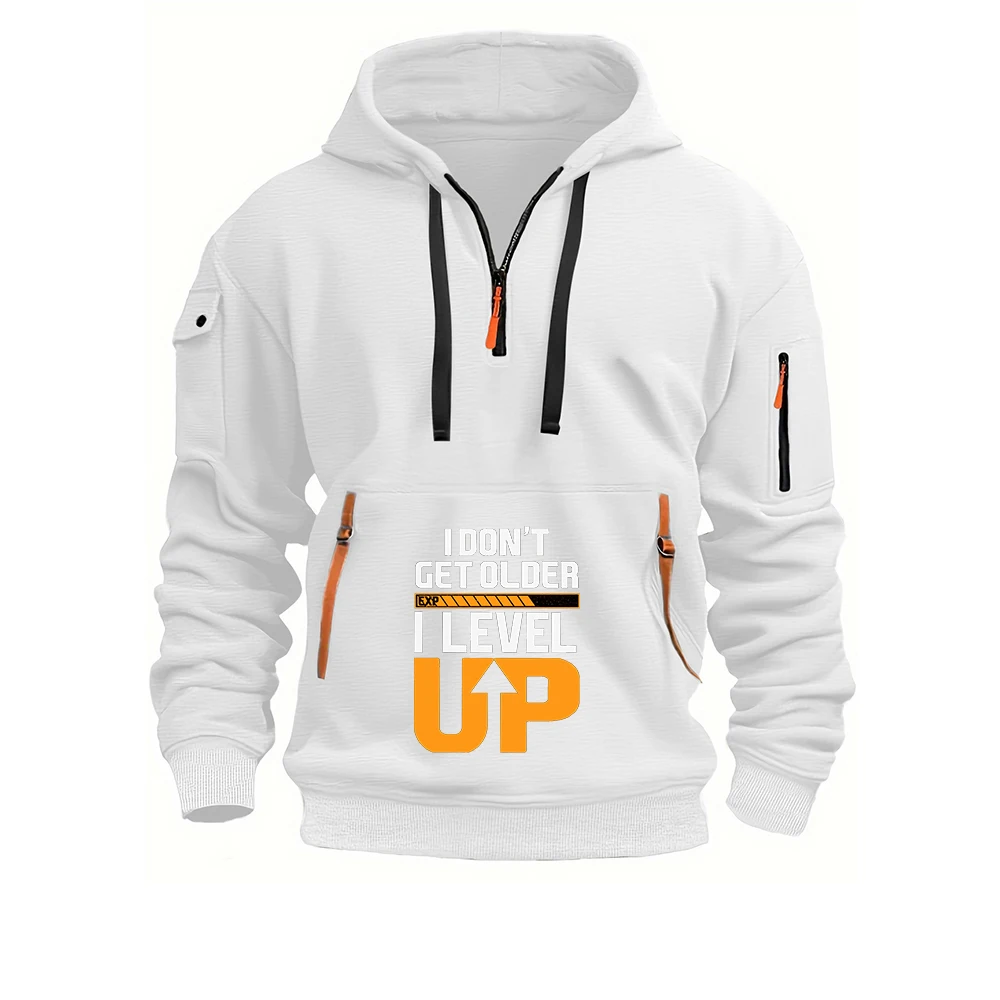 Daily Commute Hoodies 2025 Men's Spring And Autumn High Quality and Durable Coat I Don't Get Older I Level up Logo Print