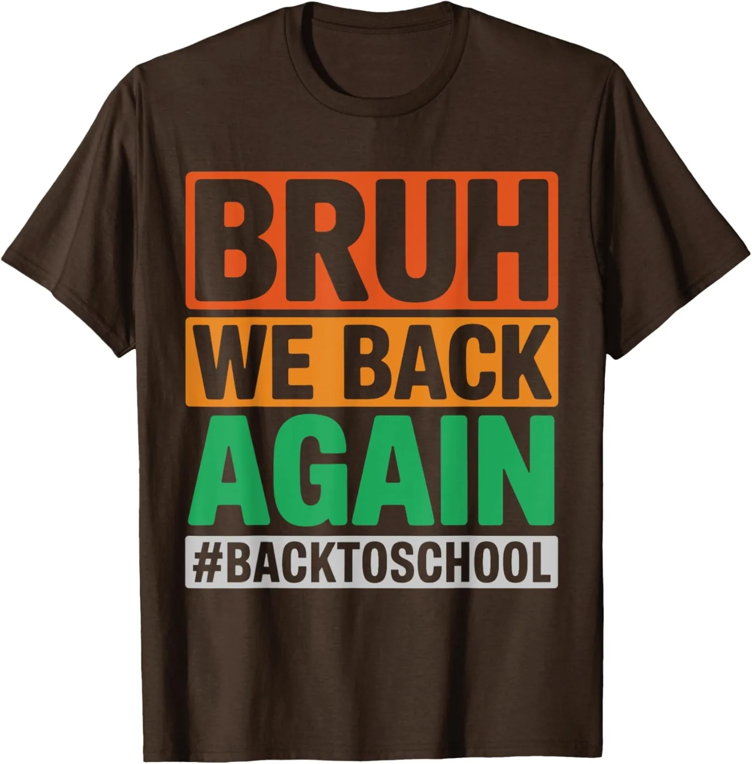 Back To School Bruh We Back Bruh We Back Again Unisex T-Shirt