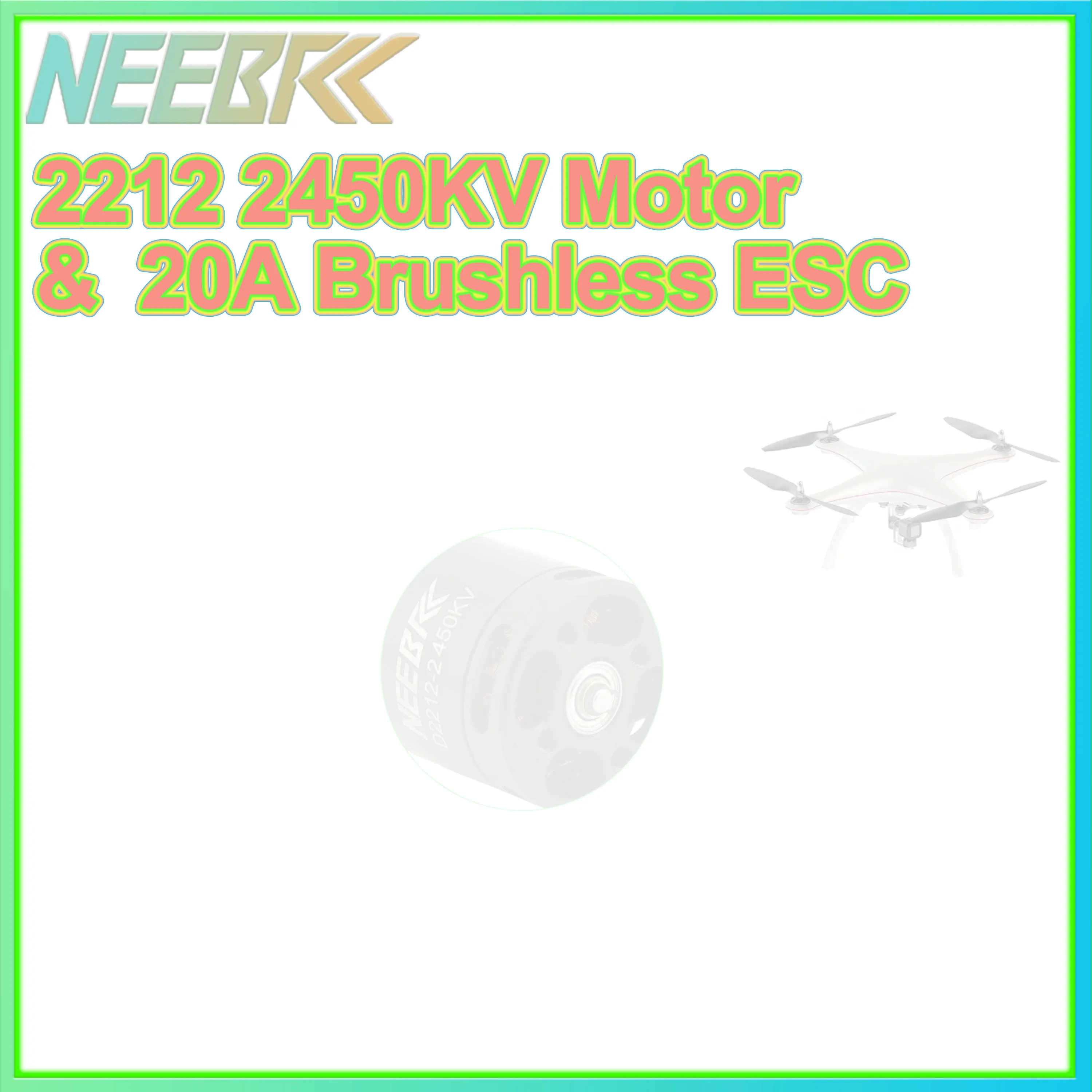 

NEEBRC 2212 2450KV Motor 2-3S 20A ESC Brushless Combo for RC FPV Drone Fixed-wing Multicopter Quadcopter Airplane Aircraft Parts