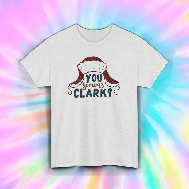 Christmas Humor T Shirt You Serious Clark Quote Holiday Funny S 5XL
