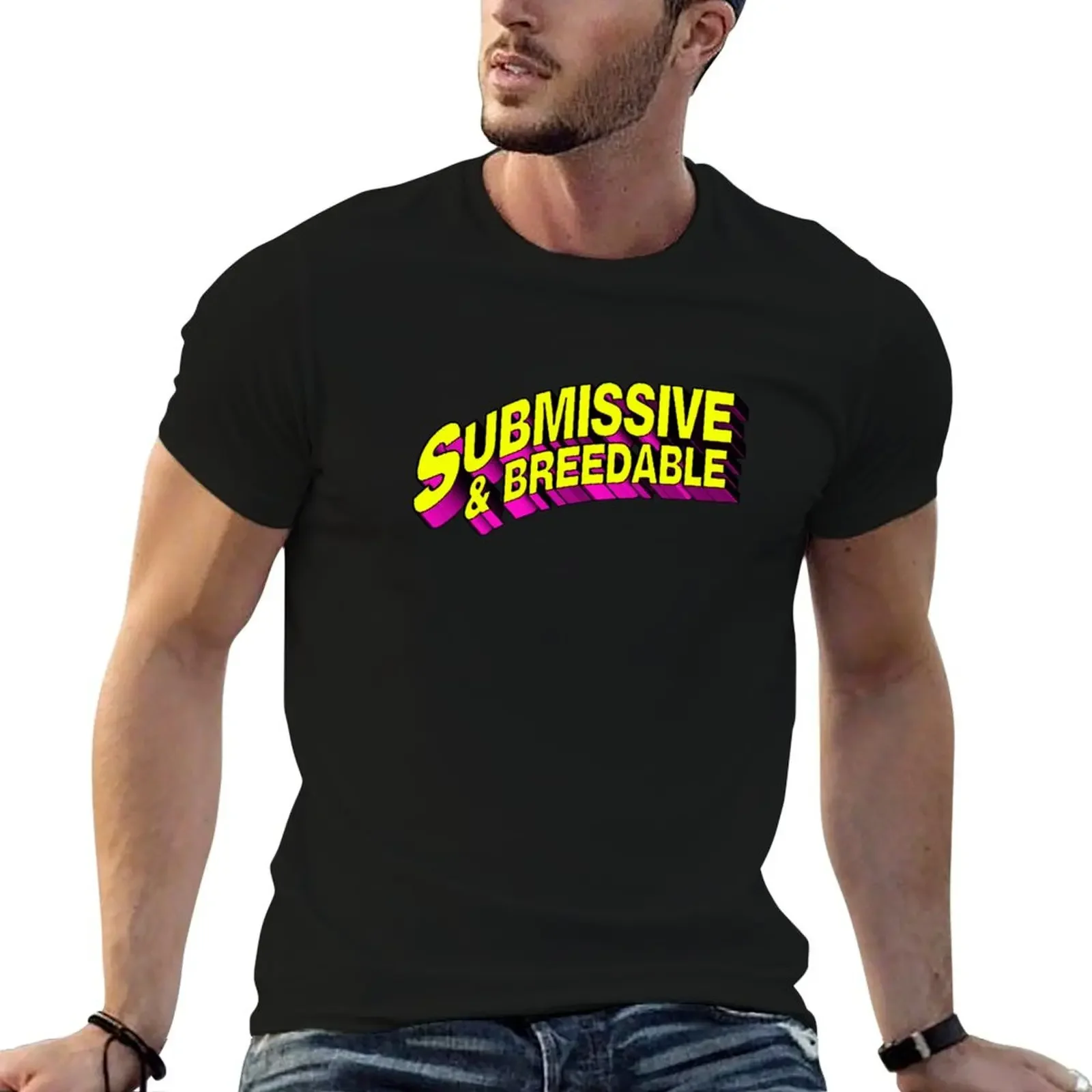 

Submissive and Breedable T-Shirt plus sizes cute clothes customs design your own graphic shirts Men's t-shirt