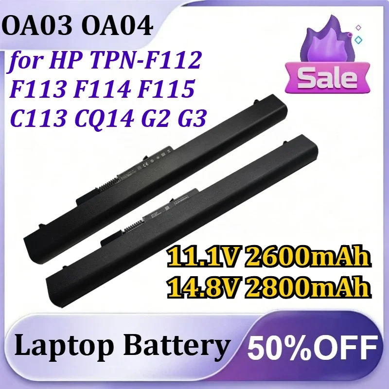 [NEW] OA03 OA04 11.1V 2600mAh 14.8V 2800mAh for HP TPN‑F112 F113 F114 F115 C113 CQ14 G2 G3 Li‑ion Laptop Battery
