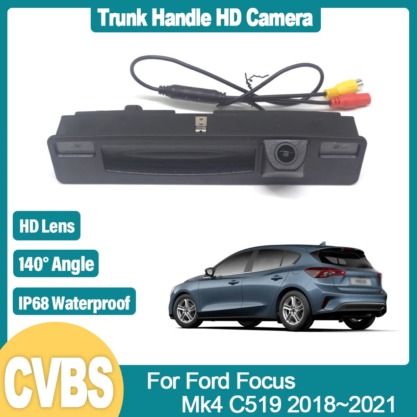 

HD Trunk Handle Camera For Ford Focus Mk4 C519 2018 2019 2020 2021 CCD Night Vision Waterproof Backup Reverse Rear View Camera