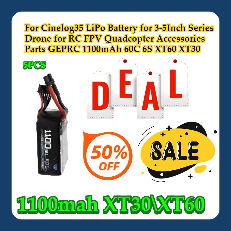 

For Cinelog35 LiPo Battery for 3-5Inch Series Drone for RC FPV Quadcopter Accessories Parts GEPRC 1100mAh 60C 6S XT60 XT30 5PCS