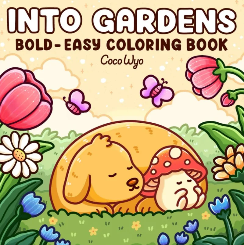 Cozy Coloring Book Into Gardens: Bold&Easy Drawing Books Featuring Dogs, Flowers, Plants, And Cute Animals For Teens And Adults